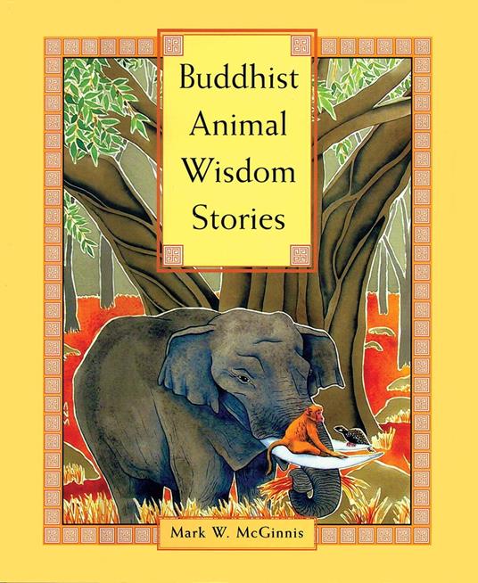 Buddhist Animal Wisdom Stories - Mark W. McGinnis - ebook