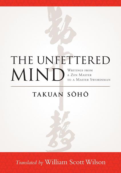 The Unfettered Mind