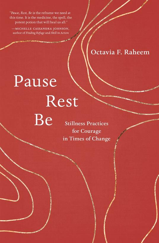 Pause, Rest, Be