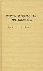 Civil Rights in Immigration