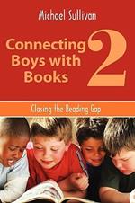 Connecting Boys with Books 2: Closing the Reading Gap