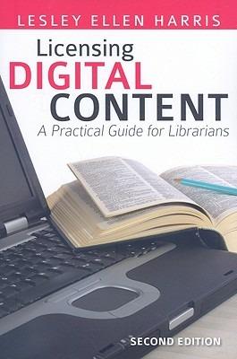 Licensing Digital Content: A Practical Guide for Librarians - cover