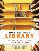 Moving Your Library: Getting the Collection from Here to There