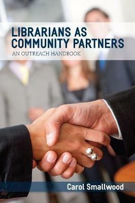 Librarians as Community Partners: An Outreach Handbook - cover