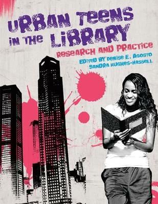 Urban Teens in the Library: Research and Practice - cover