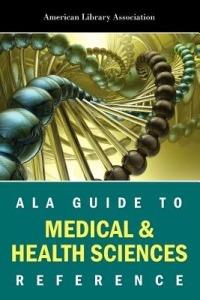 ALA Guide to Medical and Health Science Reference - American Library Association - cover