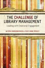 The Challenge for Library Management: Leading with Emotional Engagement