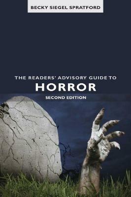 The Readers' Advisory Guide to Horror - Becky Siegel Spratford - cover