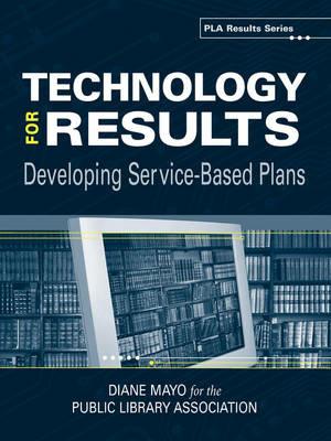 Technology for Results: Developing Service-based Plans (PLA Results Series) - cover