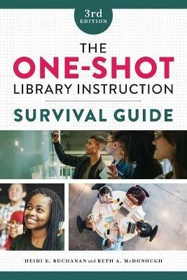 The One-Shot Library Instruction Survival Guide - Heidi E. Buchanan,Beth A. McDonough - cover