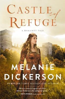 Castle of Refuge - Melanie Dickerson - cover