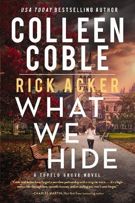 What We Hide - Colleen Coble,Rick Acker - cover