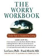 The Worry Workbook: Twelve Steps to Anxiety-Free Living