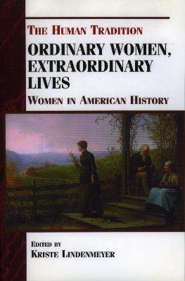 Ordinary Women, Extraordinary Lives: Women in American History - cover