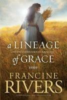Lineage of Grace, A - Francine Rivers - cover