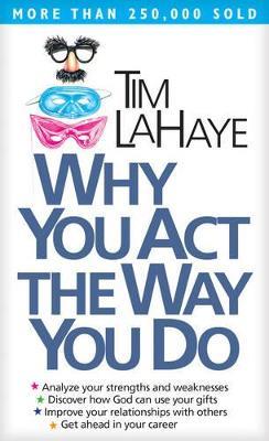 Why You Act the Way You Do - Tim F. LaHaye - cover