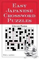 Easy Japanese Crossword Puzzles: Using Kana - Rita Lampkin - cover