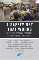 A Safety Net That Works: Improving Federal Programs for Low-Income Americans