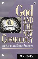 God and the New Cosmology: The Anthropic Design Argument