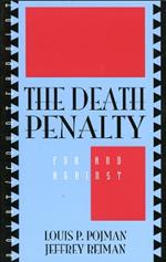 The Death Penalty: For and Against