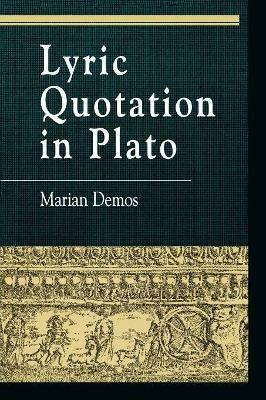 Lyric Quotation in Plato - Marian Demos - cover