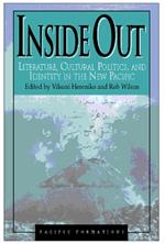 Inside Out: Literature, Cultural Politics, and Identity in the New Pacific