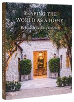 Shaping the World as a Home: The Houses and Gardens of Erik Evens