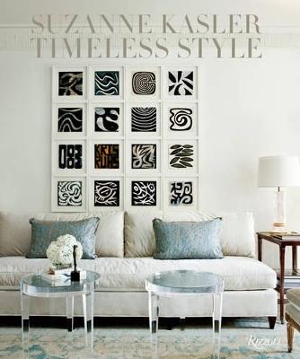 Suzanne Kasler: Timeless Style - Suzanne Kasler - cover