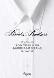 Brooks Brothers: 200 Years of American Style