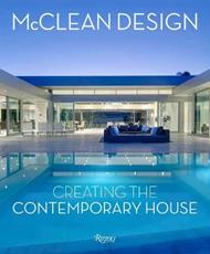 McClean Design: Creating the Contemporary House