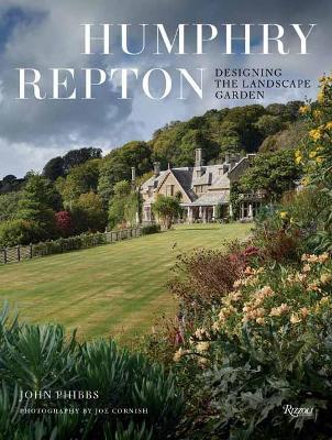 Humphry Repton: Designing the Landscape Garden - John Phibbs,Joe Cornish - cover