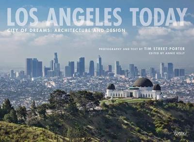 Los Angeles Today: City of Dreams: Architecture and Design - Tim Street-Porter - cover