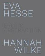 Eva Hesse and Hannah Wilke