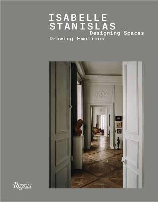 Isabelle Stanislas: Designing Spaces, Drawing Emotions - Isabelle Stanislas,Thomas Erber - cover