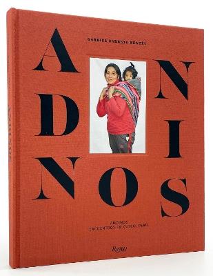 Andinos: Encounters in Cusco, Peru - Gabriel Barreto Bentin,Ruven Afanador - cover
