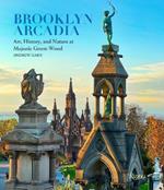 Brooklyn Arcadia: Art, History, and Nature at Majestic Green-Wood