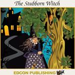 The Stubborn Witch