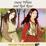 Snow White and the Red Rose