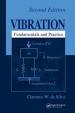 Vibration: Fundamentals and Practice, Second Edition