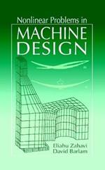 Nonlinear Problems in Machine Design