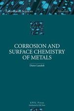 Corrosion and Surface Chemistry of Metals