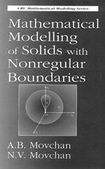 Mathematical Modelling of Solids with Nonregular Boundaries