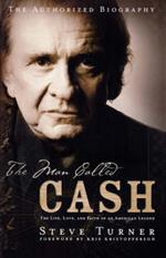 The Man Called CASH: The Life, Love and Faith of an American Legend