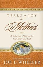 Tears of Joy for Mothers