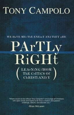 Partly Right: Learning from the Critics of Christianity - Tony Campolo - cover