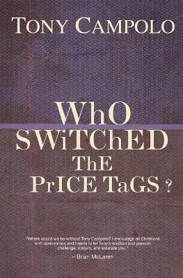 Who Switched the Price Tags? - Tony Campolo - cover