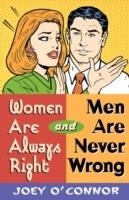 Women are Always Right and Men are Never Wrong