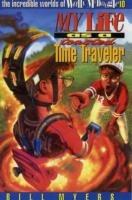 My Life as a Toasted Time Traveler - Bill Myers - cover