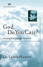 God, Do You Care?: Trusting God Through the Storm