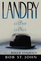 Landry: The Legend and the Legacy